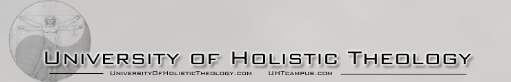 university of holistic theology - bachelors, masters, PhD degrees online